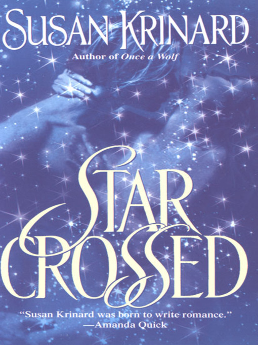 Title details for Starcrossed by Susan Krinard - Available